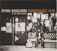 Bingham, Ryan - Roadhouse Sun [Import]
