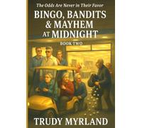 Bingo, Bandits & Mayhem at Midnight: The Odds are Never in Their Favor