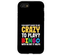 Bingo Crazy To Play With Us But It Help Coque pour iPhone SE (2020) / 7 / 8
