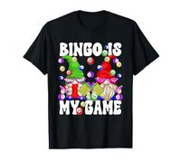 Bingo is My Game Funny GNOME Saying for Crazy Bingo Lady T-Shirt