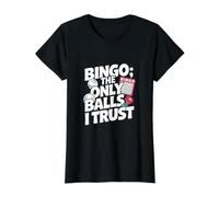 Bingo Les seules Boules auxquelles J'Ai Confiance | Funny Bingo T-Shirt Graphique avec Valeur