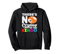 Bingo No Crying at the Bingo Player Sweat à Capuche