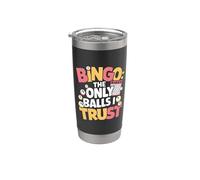 Bingo The Only Balls I Trust Funny Bingo Player Gobelet isotherme en acier inoxydable double paroi
