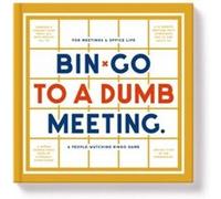 Bingo To A Dumb Meeting Bingo book by Galison Galison (Auteur)