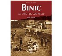 Binic au début du XXe siècle Alain Lamour (Auteur)