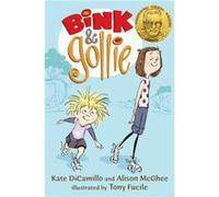 Bink and Gollie by Kate DiCamillo & Alison McGhee & Illustrated by Tony Fucile Kate DiCamillo Alison McGhee Illustrated by Tony Fucile (Auteur)