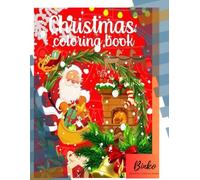 Binko Christmas Coloring Book: Growing Curious Minds: Easy Toddler Coloring Book for Ages 1-3 | Big & Simple Pictures for Preschoolers, Boys, and Girls