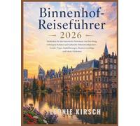 Binnenhof-Reiseführer 2026: Entdecken Sie das historische Parlament von Den Haag, verborgene Schätze und kulturelle Sehenswürdigkeiten - ... Routenvorschläge und lokale Erlebnisse