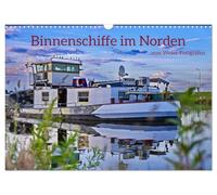 Binnenschiffe im Norden (Wandkalender 2026 DIN A3 quer), CALVENDO Monatskalender: Frachtschiffe auf Minden und Bremerhaven