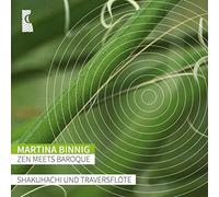 Binnig,Martina - Zen Meets Baroque