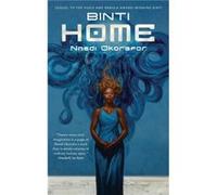 Binti Home by Nnedi Okorafor Nnedi Okorafor, (Auteur)