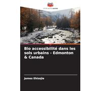 Bio accessibilité dans les sols urbains - Edmonton & Canada