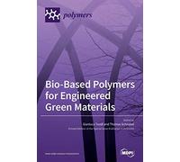Bio-Based Polymers For Engineered Green Materials