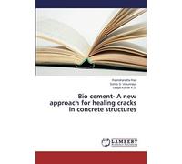 Bio Cement- A New Approach For Healing Cracks In Concrete Structures