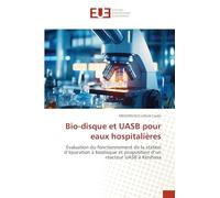 Bio-disque et UASB pour eaux hospitalières: Évaluation du fonctionnement de la station d'épuration à biodisque et proposition d'un réacteur UASB à Kinshasa