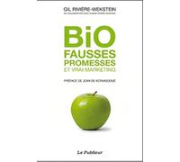 Bio fausses promesses et vrai marketing