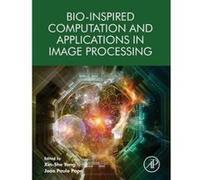 Bio-Inspired Computation and Applications in Image Processing - [Version Originale] Xin - She Yang, Joao Paulo Papa (Auteur)