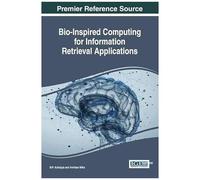 Bio-Inspired Computing For Information Retrieval Applications