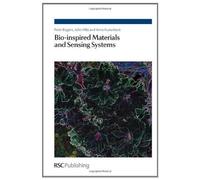 Bio-Inspired Materials And Sensing Systems