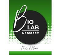 Bio Lab Notebook: Blank Science Journal for Biology Notes, Lab Observations, Anatomy Sketches & STEM Study