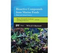 Bioactive Compounds from Marine Foods Bioactive Compounds from Marine Foods (Auteur)