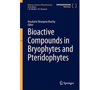 Bioactive Compounds in Bryophytes and Pteridophytes