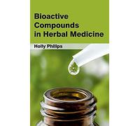 Bioactive Compounds In Herbal Medicine