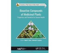 Bioactive Compounds of Medicinal Plants: Properties and Potential for Human Health (Innovations in Agricultural & Biological Engineering) - [Version Originale] Inconnu (Auteur)