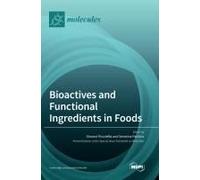Bioactives And Functional Ingredients In Foods