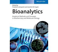 Bioanalytics: Analytical Methods and Concepts in Biochemistry and Molecular Biology