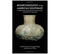 Bioarchaeology Of The American Southeast