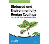 Biobased and Environmentally Benign Coatings by Mark D. Soucek Mark D. Soucek (Auteur)