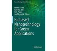 Biobased Nanotechnology For Green Applications