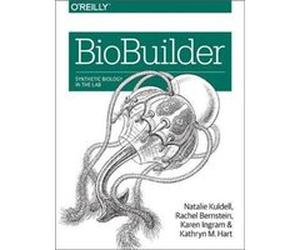 BioBuilder by Kathryn Hart Natalie Kuldell, Hart Phd, Bernstein Kathryn M , Ingram Rachel (Auteur)