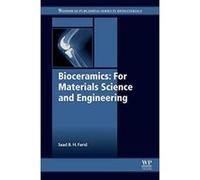Bioceramics: For Materials Science and Engineering (Woodhead Publishing Series in Biomaterials) - [Version Originale] Inconnu (Auteur)