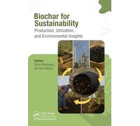 Biochar for Sustainability: Production, Utilization, and Environmental Insights