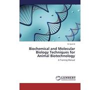 Biochemical And Molecular Biology Techniques For Animal Biotechnology