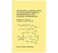 Biochemical Modulation Of Anticancer Agents: Experimental And Clinical Approaches