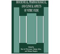 Biochemical, Pharmacological, And Clinical Aspects Of Nitric Oxide
