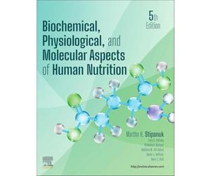Biochemical, Physiological and Molecular Aspects of Human Nutrition
