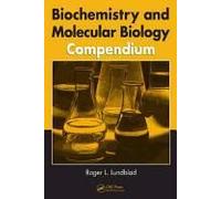Biochemistry And Molecular Biology Compendium