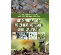 Biochemistry And Molecular Biology Of Beneficial Plants