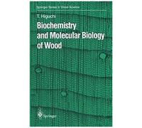 Biochemistry And Molecular Biology Of Wood