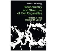 Biochemistry And Structure Of Cell Organelles