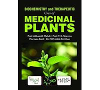 Biochemistry And Therapeutic Uses Of Medicinal Plants