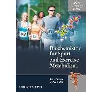 Biochemistry For Sport And Exercise Metabolism