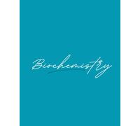 Biochemistry Notebook: Medical Student Notebook for Biochemistry Lecture Notes, Metabolic Pathways, Clinical Correlations, Revision and Exam Preparation
