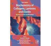 Biochemistry of Collagens, Laminins and Elastin