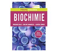 Biochimie 2022 - Morgane Dulac - De Boeck Supérieur - broché - Scolaire / Universitaire