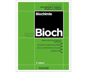 Biochimie - 3e éd.: Cours avec exemples concrets, QCM, exercices corrigés, illustrations couleur, suppléments en ligne